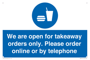 We are open for takeaway orders only. Please order online or by telephone
